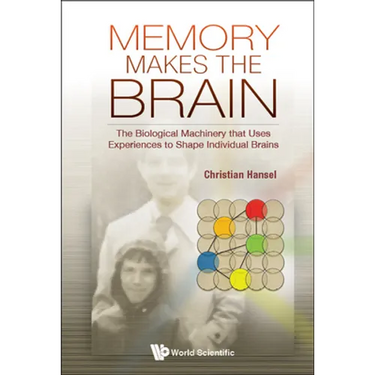 Memory Makes the Brain