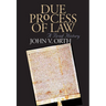 Due Process of Law: A Brief History