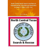 North Central Texas Search And Rescue Operational/By-Laws Manual Dedication to Frank C. Clark C.E.O./ Col.