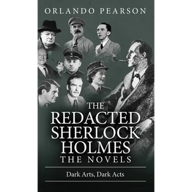 Dark Arts, Dark Acts: The Redacted Sherlock Holmes
