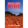 From Red Dirt: An Autobiographical Narrative and Verse of a Georgia Son