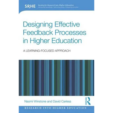 Designing Effective Feedback Processes in Higher Education: A Learning-Focused Approach