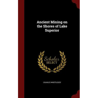Ancient Mining on the Shores of Lake Superior