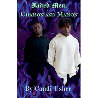 Faded Men: Chaison and Maison
