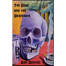 The Dead and the Desperate
