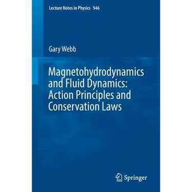 Magnetohydrodynamics and Fluid Dynamics: Action Principles and Conservation Laws