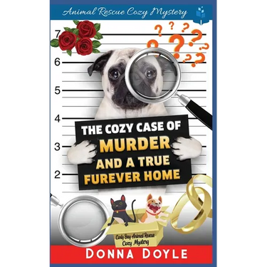 The Cozy Case of Murder and A True Furever Home