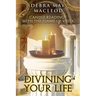 Divining Your Life: Candle Readings With The Flame of Vesta
