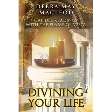 Divining Your Life: Candle Readings With The Flame of Vesta