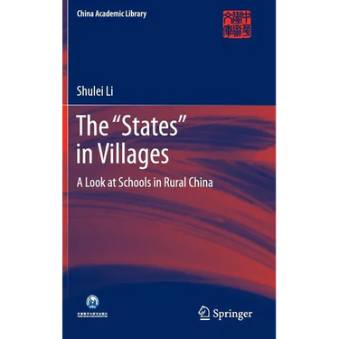 The "States" in Villages: A Look at Schools in Rural China