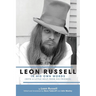 Leon Russell In His Own Words