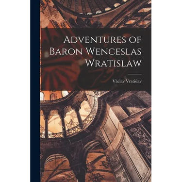 Adventures of Baron Wenceslas Wratislaw