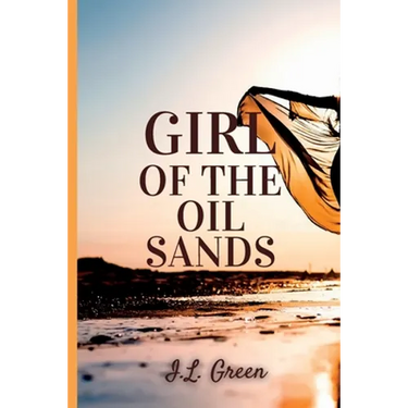 Girl Of The Oil Sands