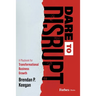 Dare to Disrupt: A Playbook for Transformational Business Growth