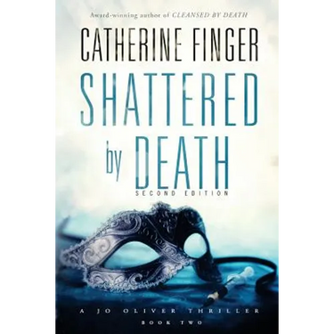 Shattered by Death: A Jo Oliver Thriller