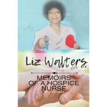 Memoirs of a Hospice Nurse