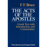 The Acts of the Apostles: The Greek Text with Introduction and Commentary