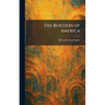 The Builders of America