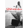 The Hitchhiker: A First Time Lesbian Erotic Romance