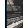 The Music of Guillaume De Machaut