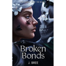 Broken Bonds