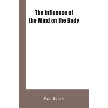 The Influence of the mind on the body