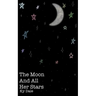 The Moon & All Her Stars