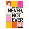 Never, Not Ever