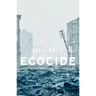 Ecocide: Kill the Corporation Before It Kills Us