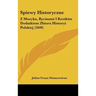 Spiewy Historyczne: Z Muzyka, Rycinami I Krotkim Dodatkiem Zbioru Historyi Polskiej (1849)