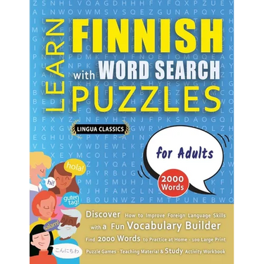 LEARN FINNISH WITH WORD SEARCH PUZZLES FOR ADULTS - Discover How to Improve Foreign Language Skills with a Fun Vocabulary Builder. Find 2000 Words to