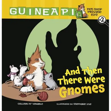 And Then There Were Gnomes: Book 2