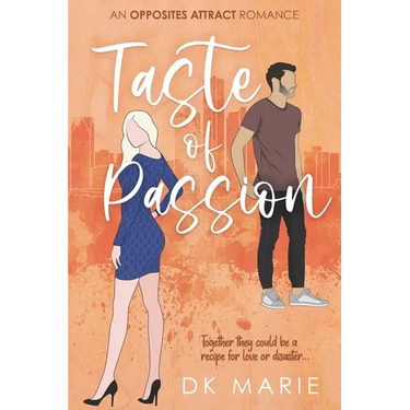 Taste of Passion: An Opposites Attract romance