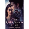 The Quiet Season of Us