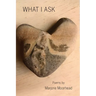 What I Ask
