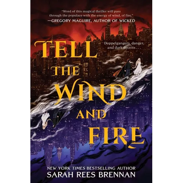 Tell the Wind and Fire
