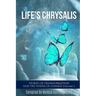 Life's Chrysalis