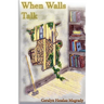 When Walls Talk