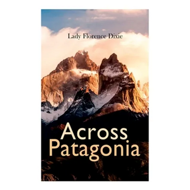 Across Patagonia