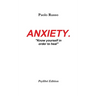 Anxiety.