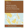 ASEAN Centrality and the ASEAN-Us Economic Relationship