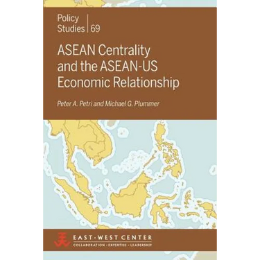 ASEAN Centrality and the ASEAN-Us Economic Relationship