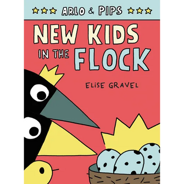 Arlo & Pips #3: New Kids in the Flock: A Graphic Novel