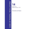 Code of Federal Regulations Title 14, Volume 2, January 1, 2016