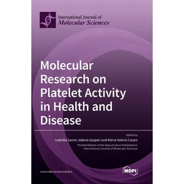 Molecular Research on Platelet Activity in Health and Disease