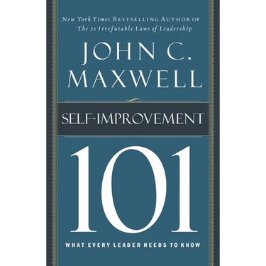 Self-Improvement 101: What Every Leader Needs to Know
