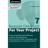 7 Buoyant Checklists for Your Project: Goal-oriented and efficient project management with correct body language and comprehensive communication