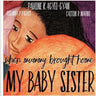 When Mummy Brought Home My Baby Sister