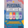 Personal Wellness Rx: Your Daily Self-Care Vitamins for Mindfulness and Emotional Wellness