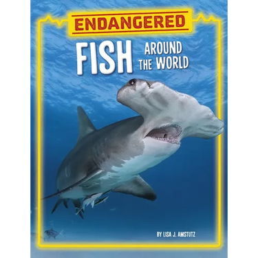 Endangered Fish Around the World